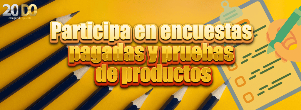 Participa en encuestas pagadas y pruebas de productos