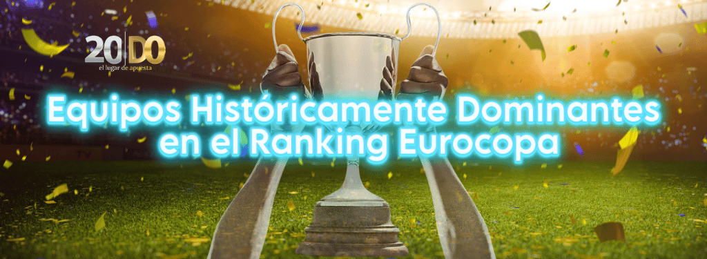 Equipos Históricamente Dominantes en el Ranking Eurocopa