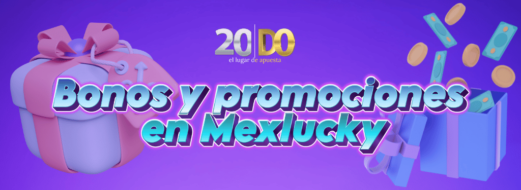 Bonos y promociones en Mexlucky
