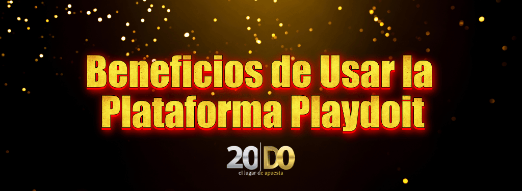 Beneficios de Usar la Plataforma Playdoit