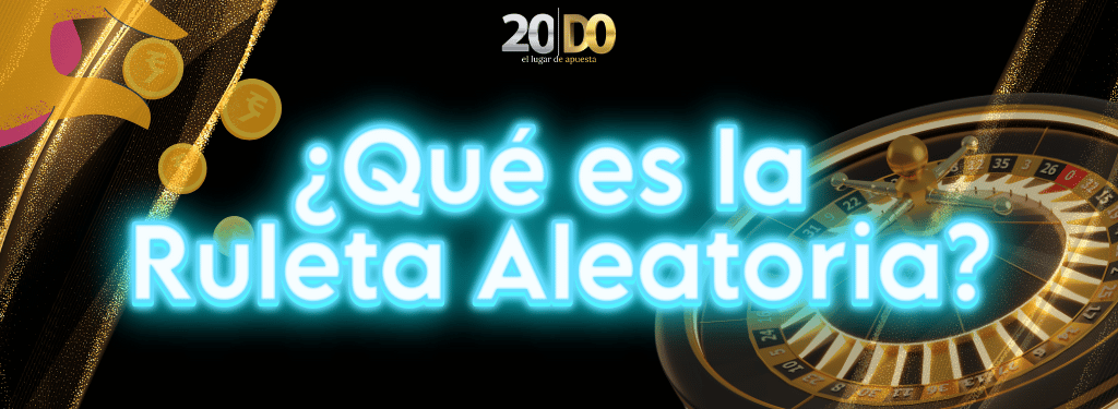 ¿Qué es la Ruleta Aleatoria